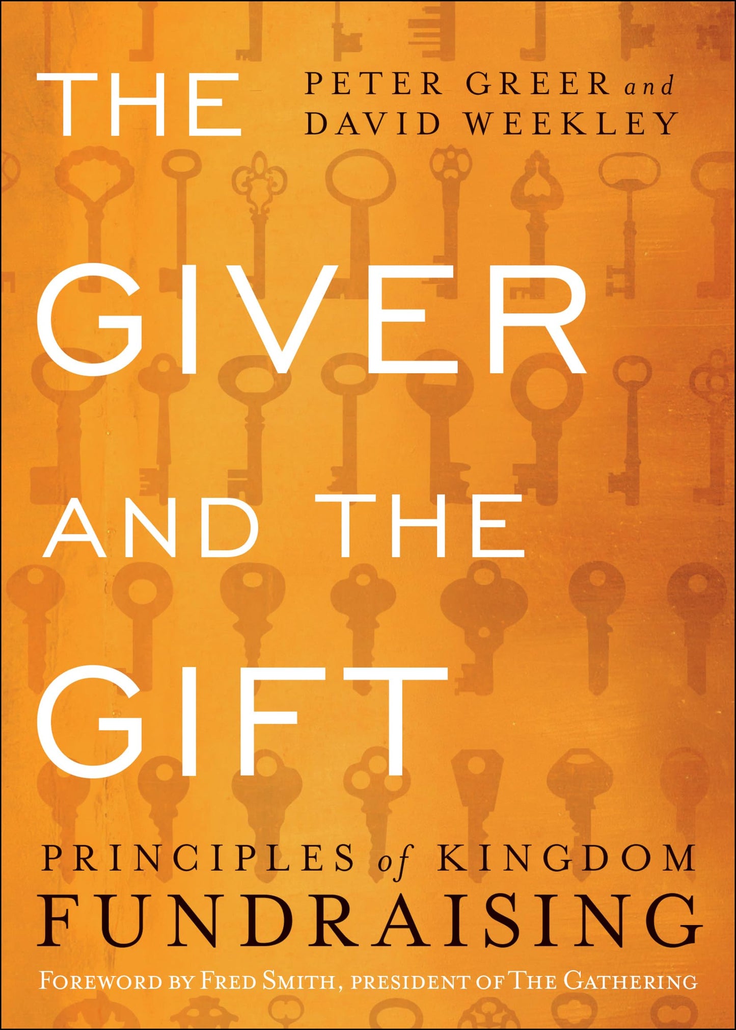 The Giver and the Gift: Principles of Kingdom Fundraising