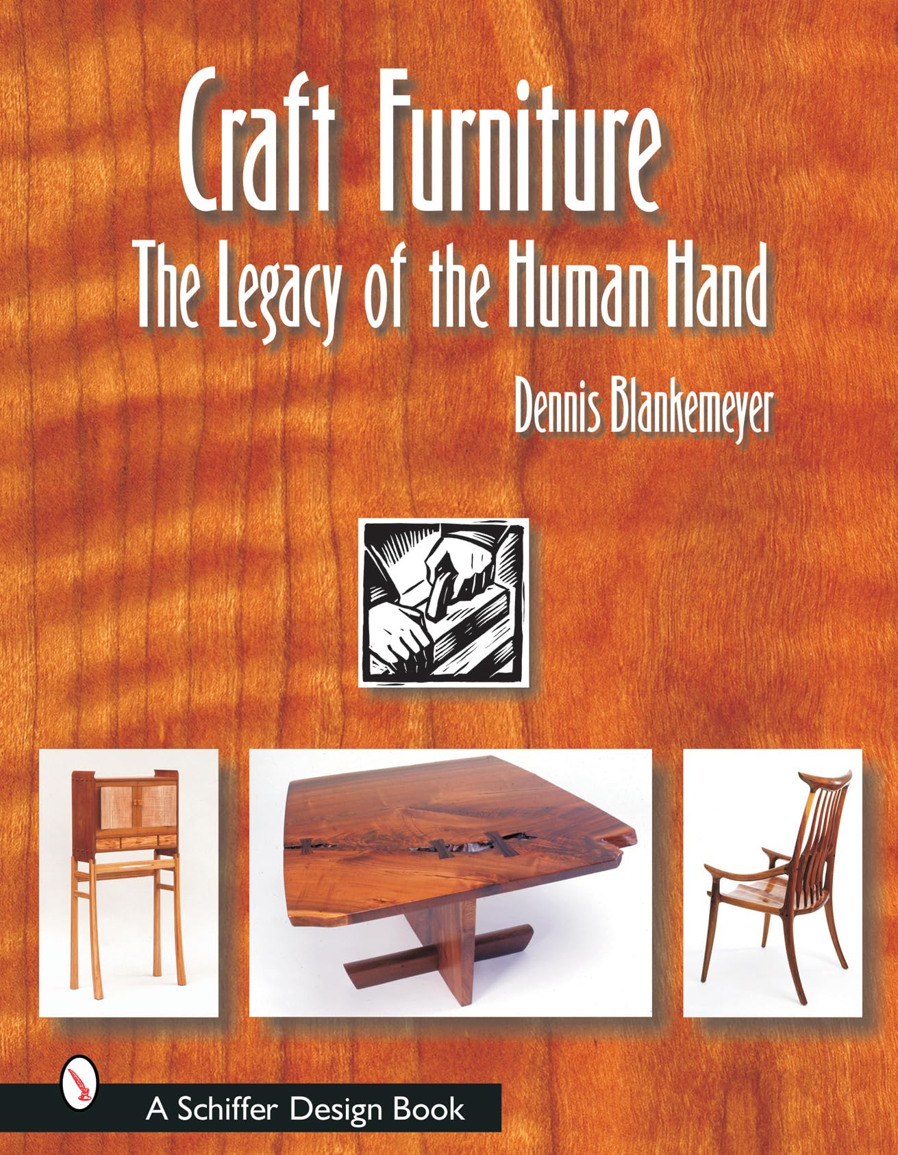 Craft Furniture: The Legacy of the Human Hand (Schiffer Design Books)