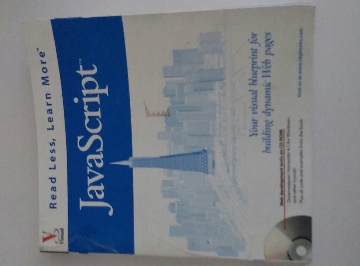 JavaScript: Your visual blueprint for building dynamic Web pages (Visual Read Less, Learn More)
