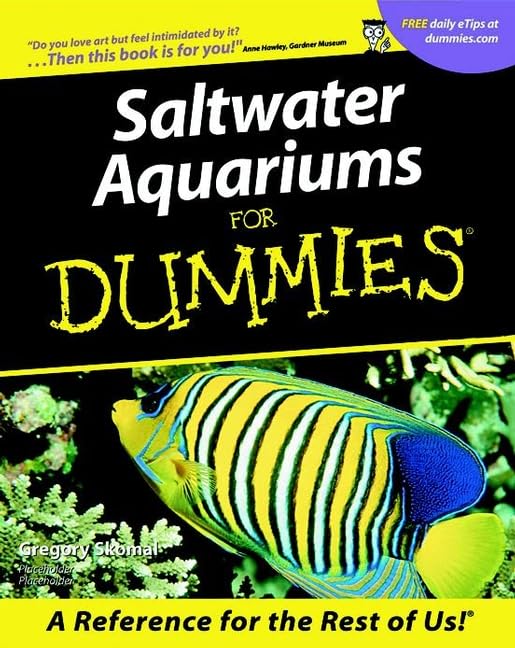 Saltwater Aquariums For Dummies?