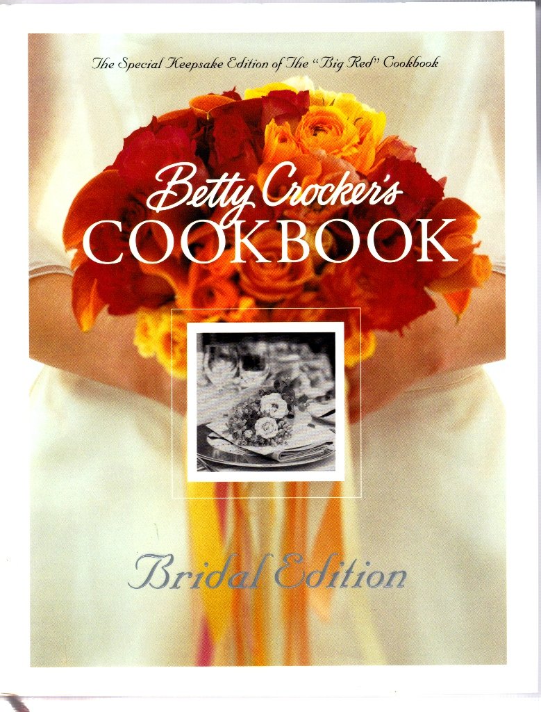 Betty Crocker's Cookbook: Bridal Edition