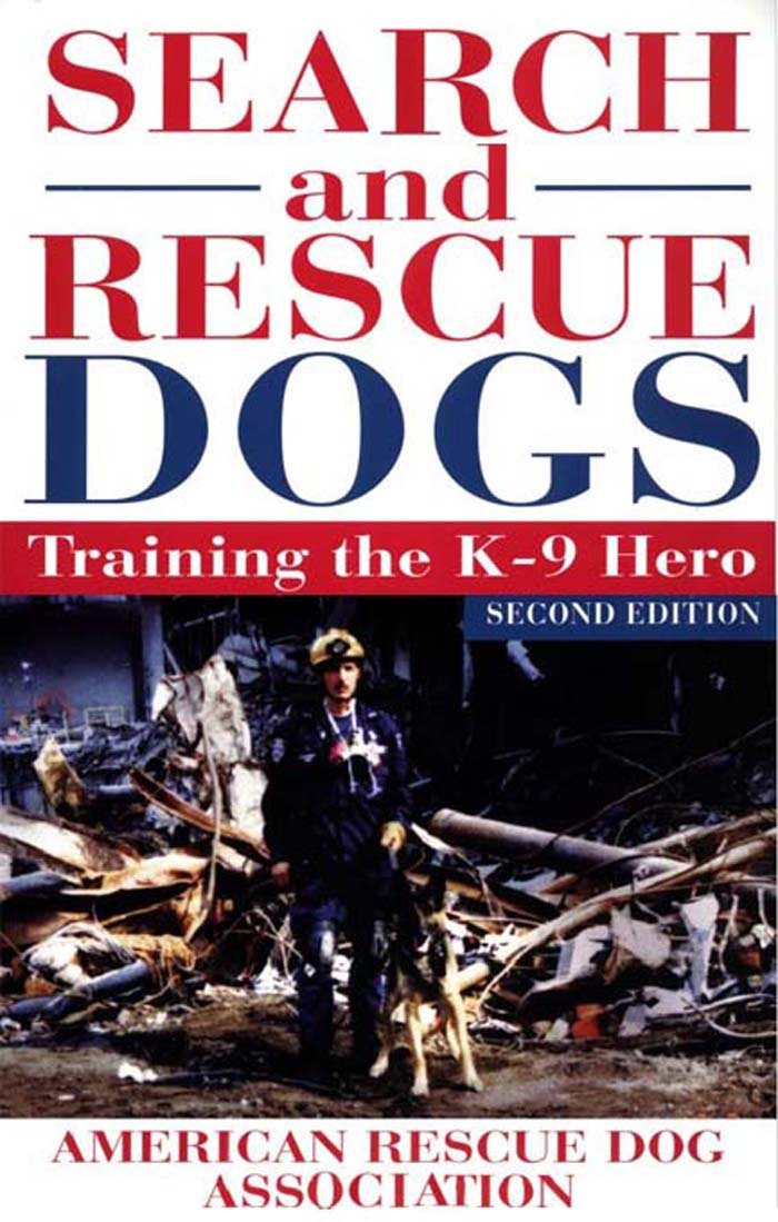 Search and Rescue Dogs: Training the K-9 Hero - 5737
