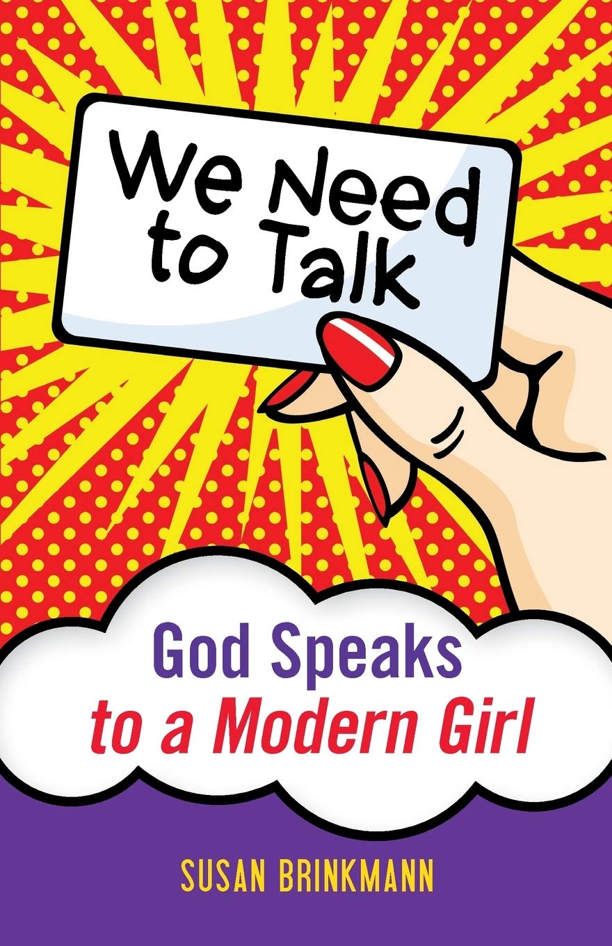 We Need to Talk: God Speaks to a Modern Girl