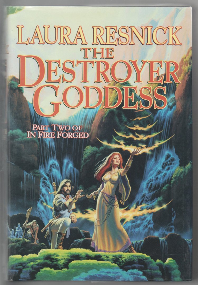 The Destroyer Goddess: In Fire Forged, Part 2