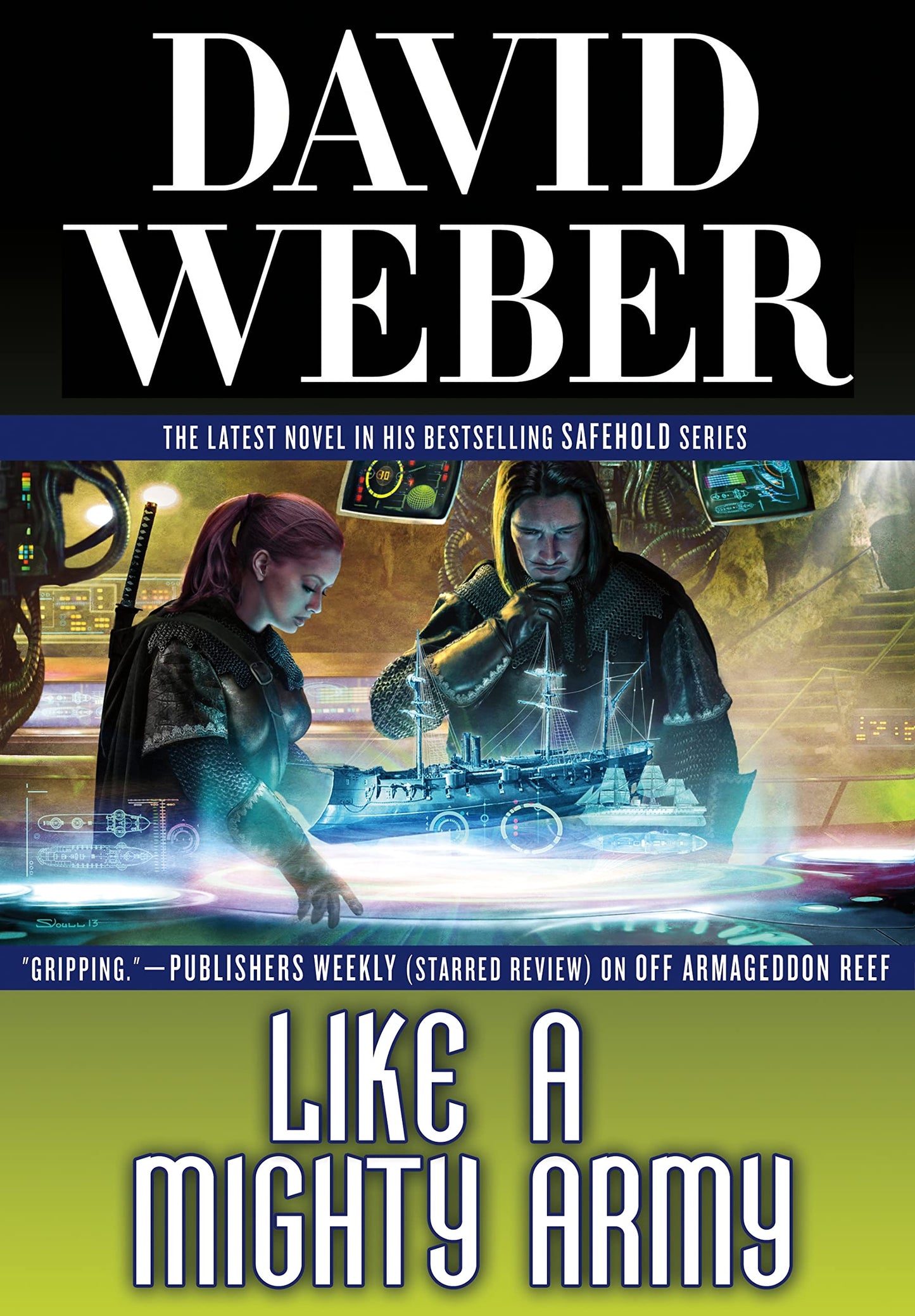 Like a Mighty Army: A Novel in the Safehold Series (Safehold, 7)