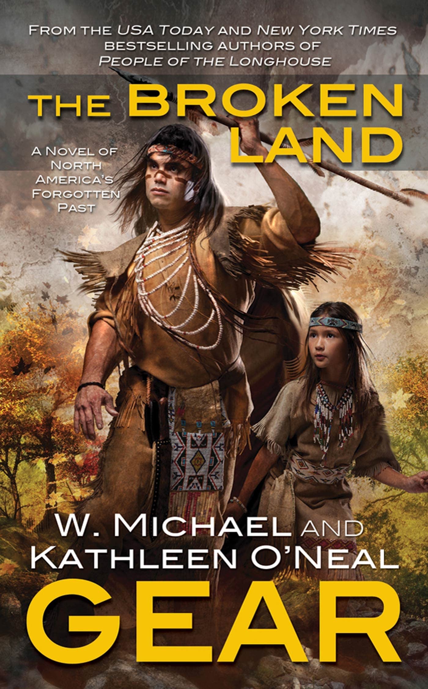 The Broken Land: Book Three of the People of the Longhouse Series (North America's Forgotten Past, 19) - 854