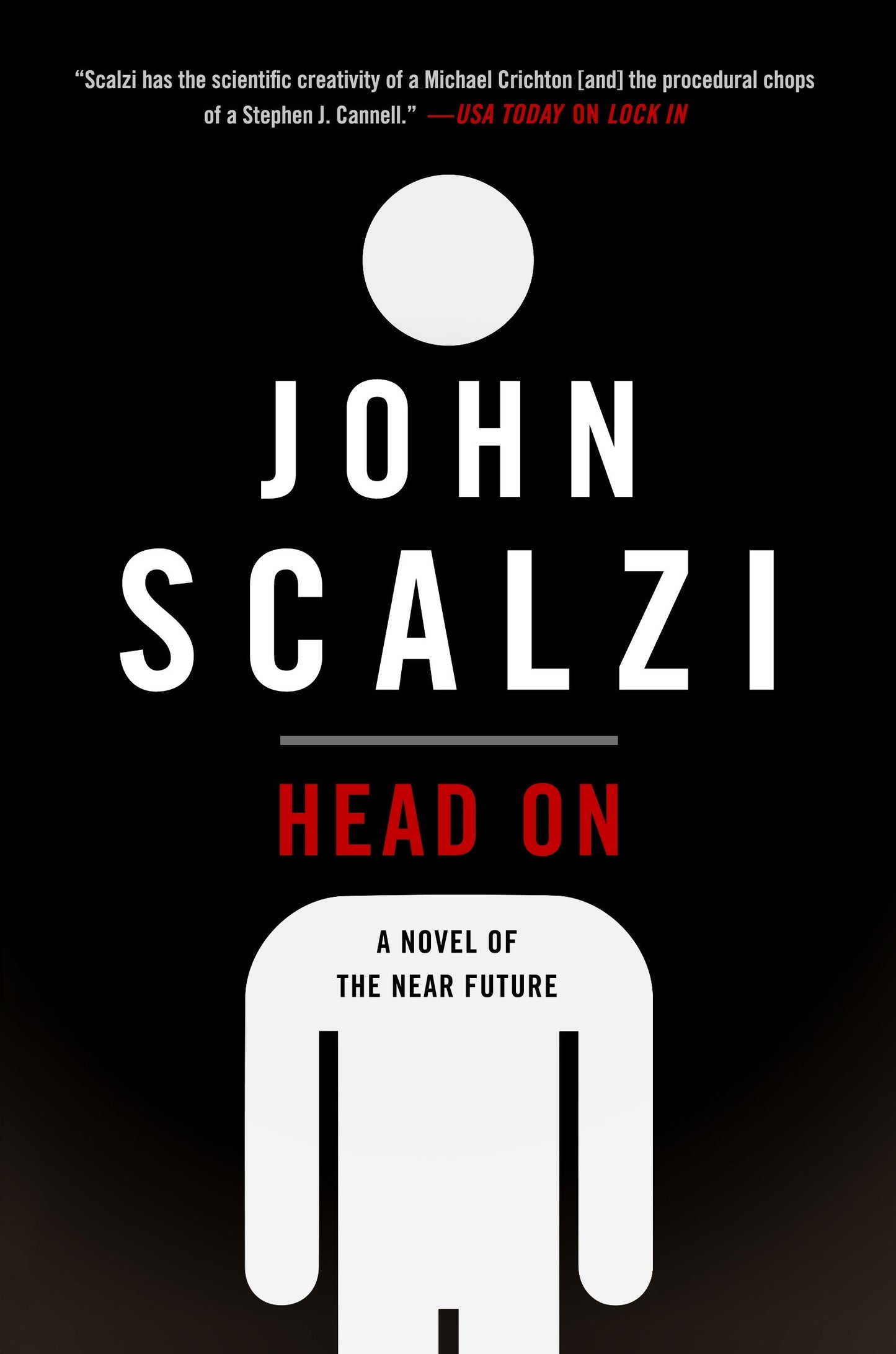 Head On: A Novel of the Near Future (The Lock In Series, 2)