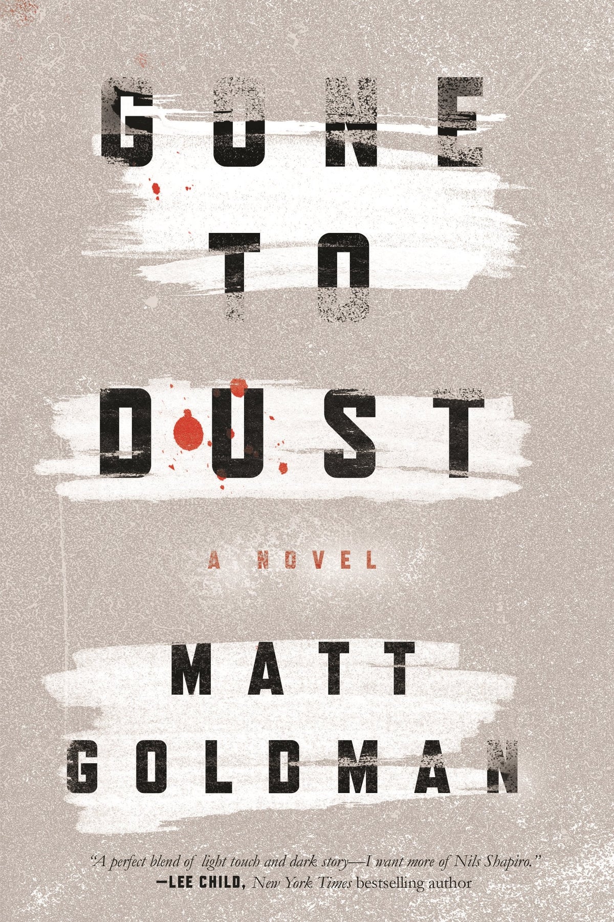 Gone to Dust: A Novel (Nils Shapiro, 1)