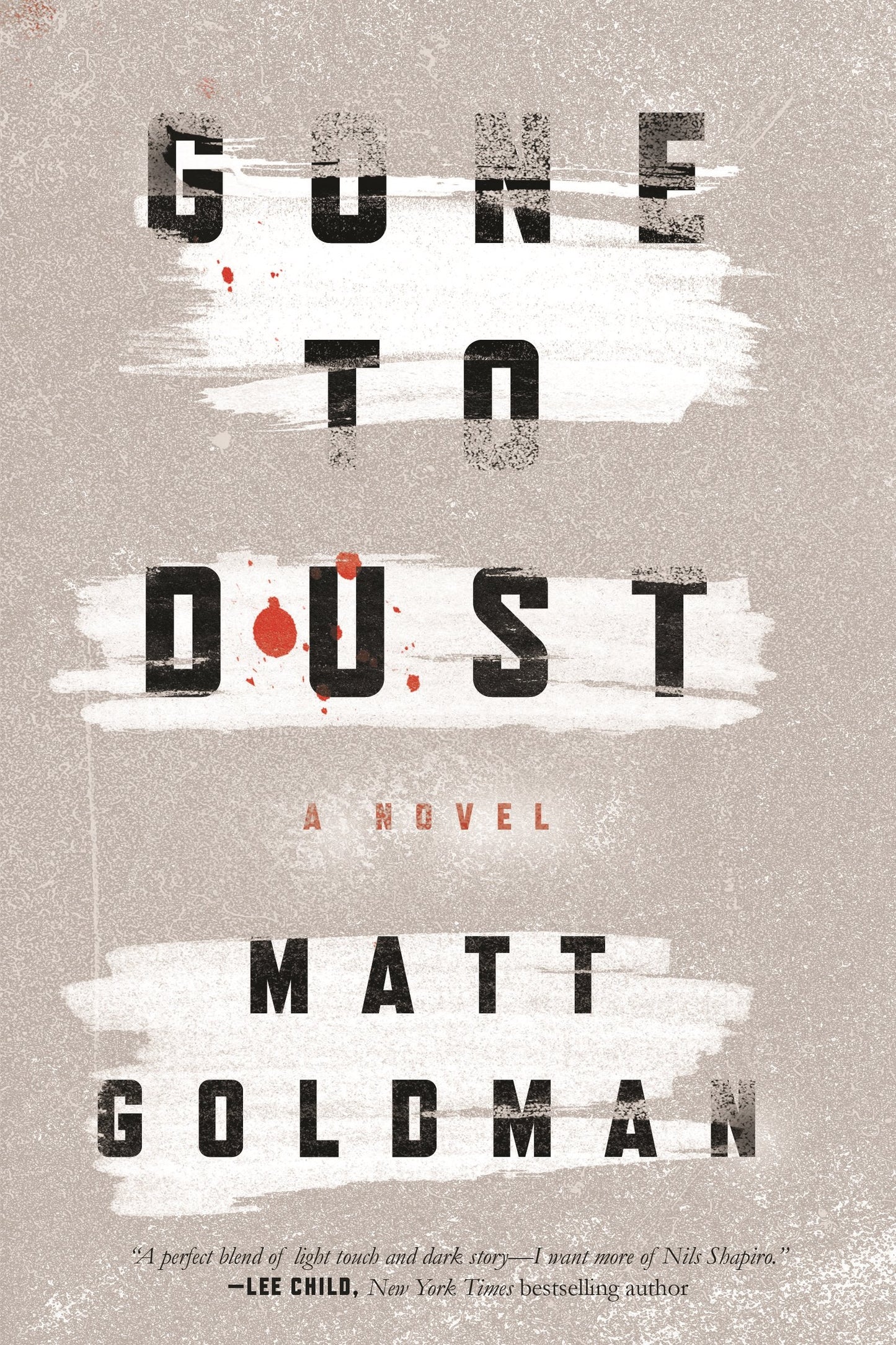 Gone to Dust: A Novel (Nils Shapiro, 1)