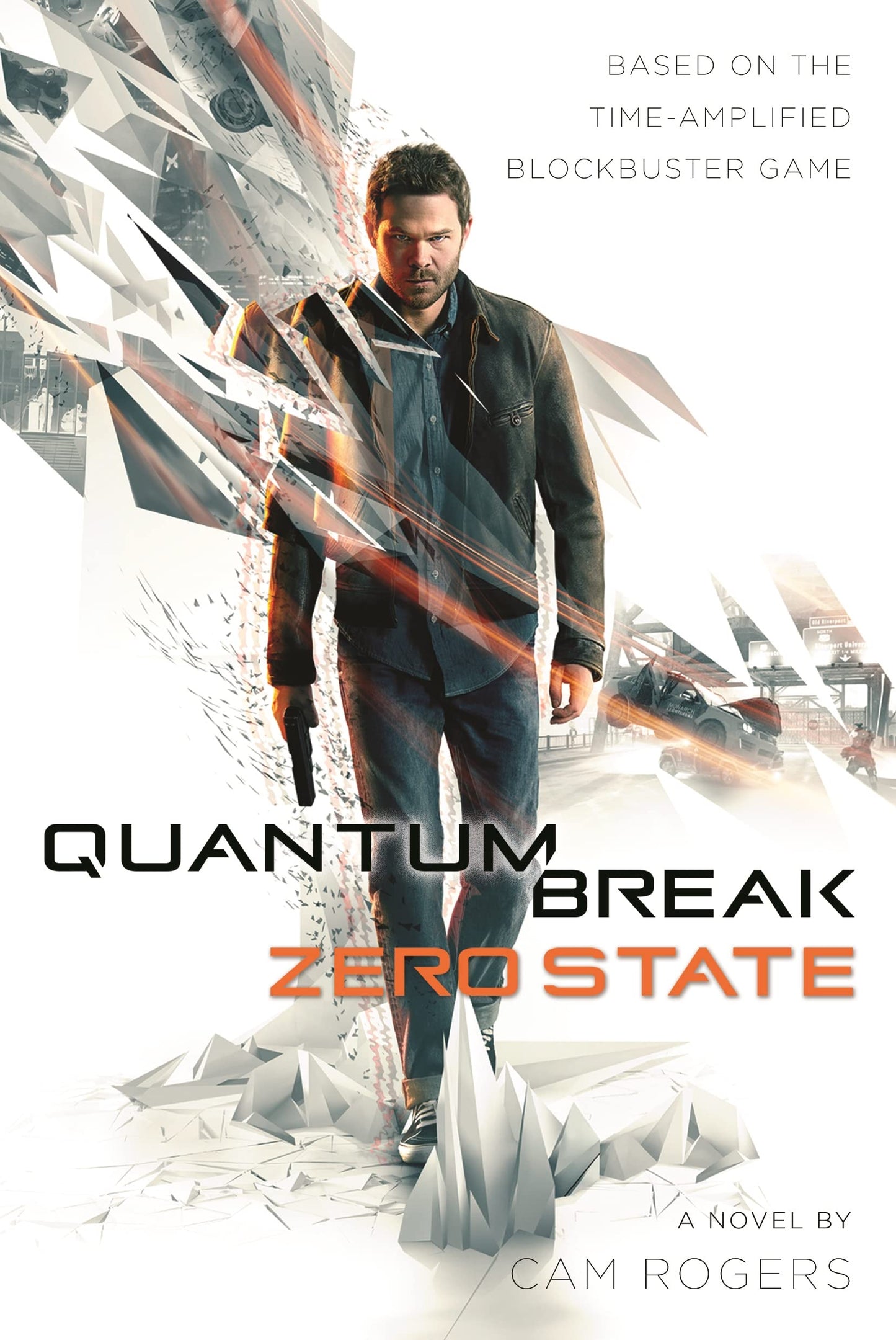 Quantum Break: Zero State: A Novel - 3047