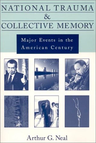 National Trauma and Collective Memory: Major Events in the American Century
