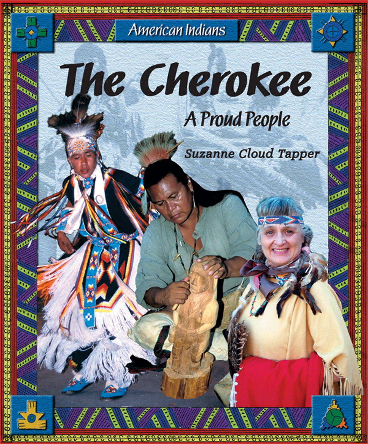 The Cherokee: A Proud People (American Indians)