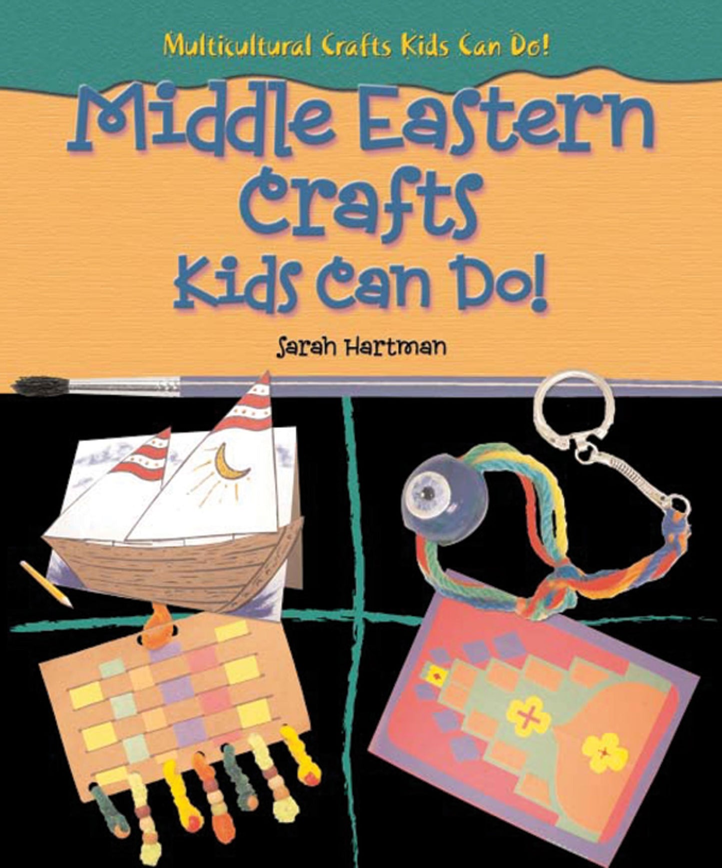 Middle Eastern Crafts Kids Can Do! (Multicultural Crafts Kids Can Do!)