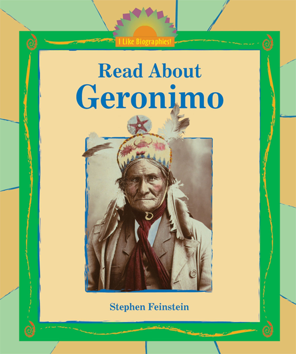Read About Geronimo (I Like Biographies!)