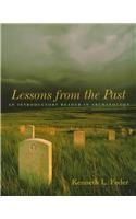 Lessons From the Past: An Introductory Reader in Archaeology - 3806