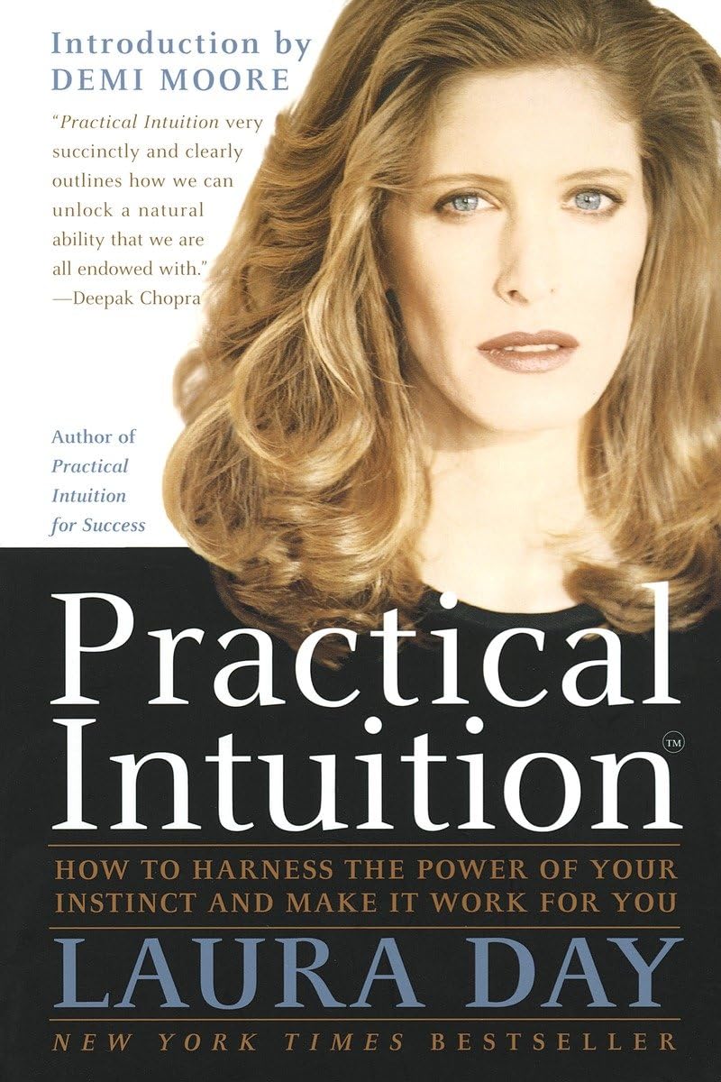 Practical Intuition: How to Harness the Power of Your Instinct and Make It Work for You - 2298