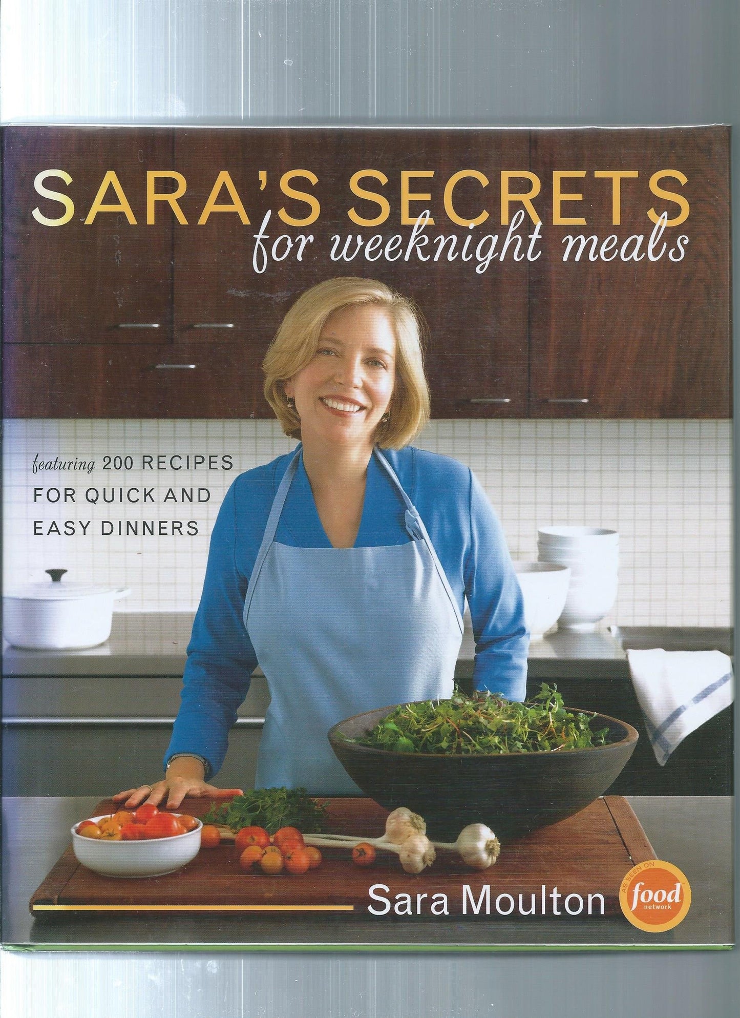 Sara's Secrets for Weeknight Meals - 5734