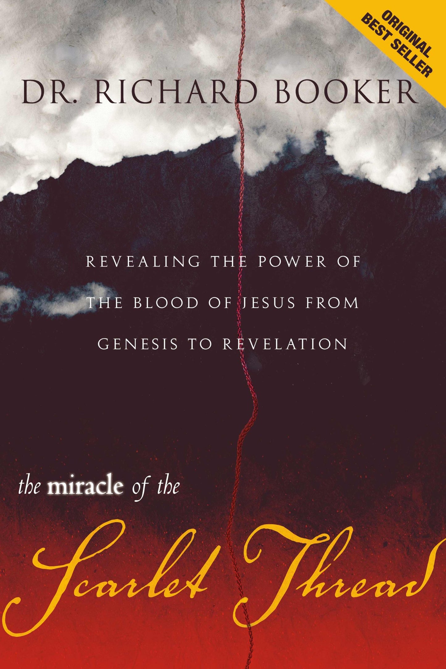 The Miracle of the Scarlet Thread: Revealing the Power of the Blood of Jesus from Genesis to Revelation - 596