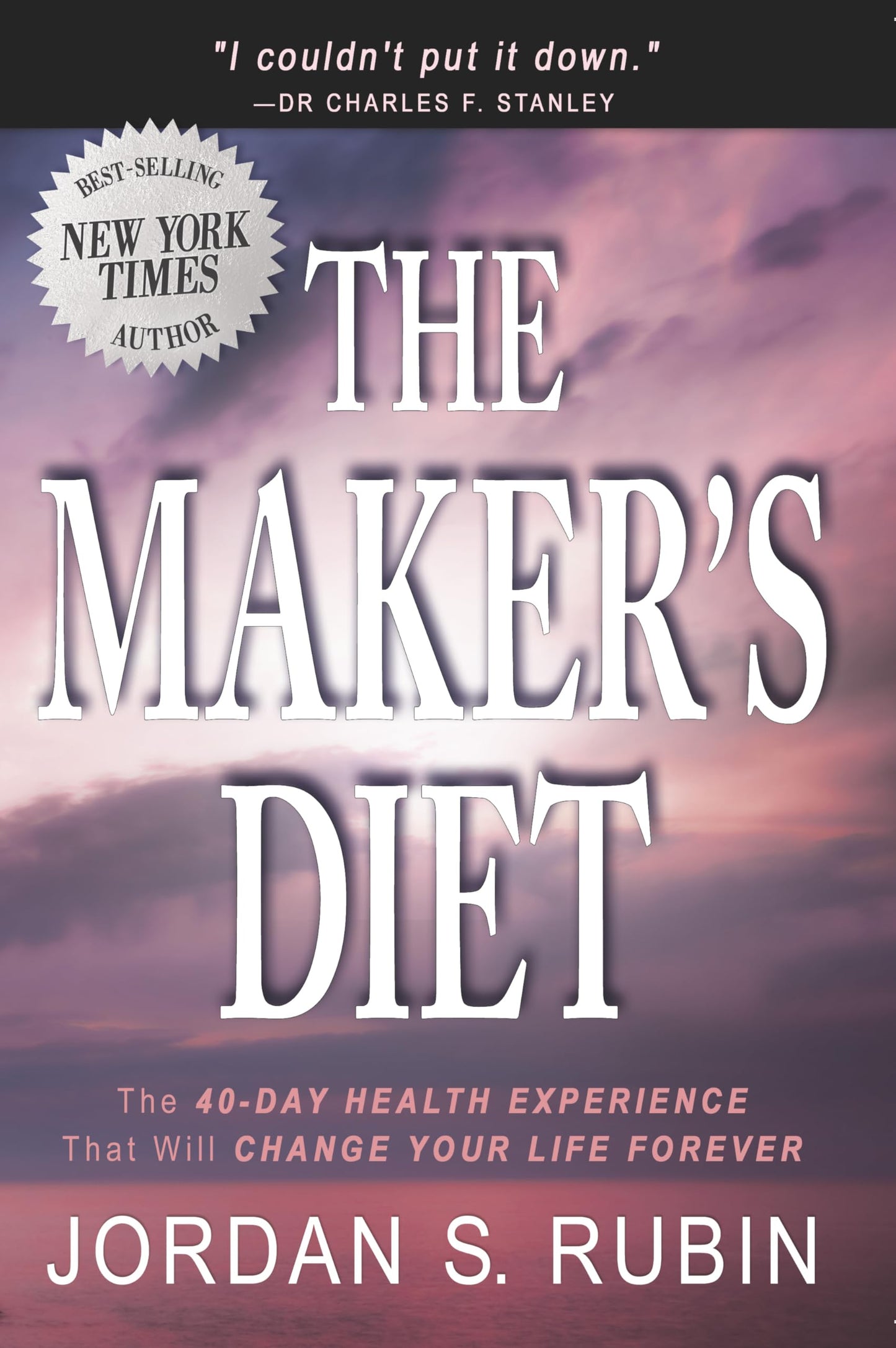 The Maker's Diet: The 40-day health experience that will change your life forever - 8531