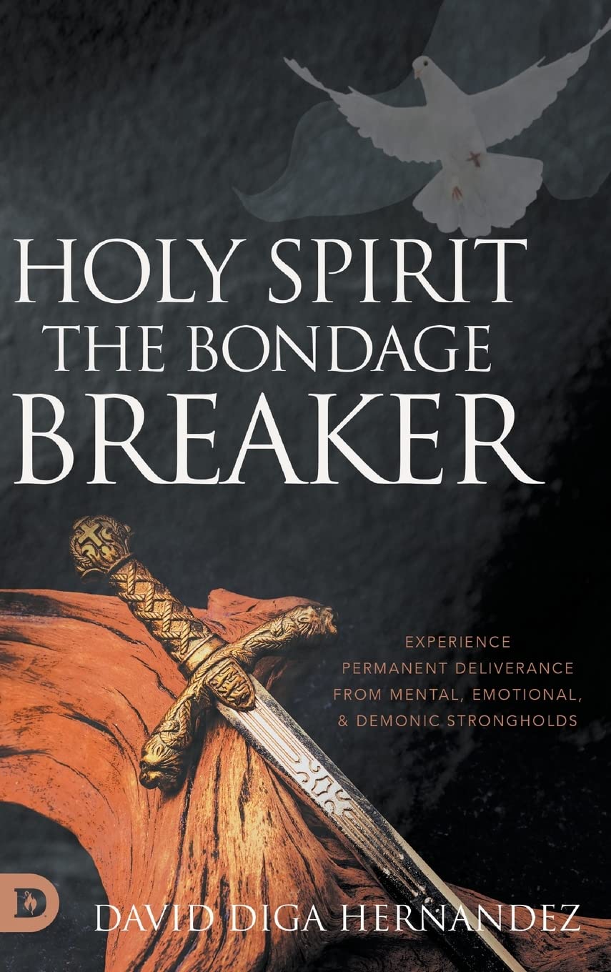 Holy Spirit: The Bondage Breaker: Experience Permanent Deliverance from Mental, Emotional, and Demonic Strongholds - 3602