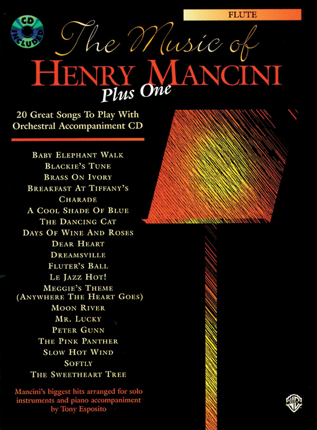The Music of Henry Mancini Plus One (20 Great Songs to Play with Orchestral Accompaniment): Flute, Book & CD