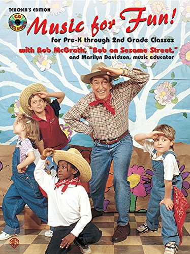 Music for Fun!: For Pre-K Through 2nd Grade Classes (Teacher's Edition), Book & CD - 5765