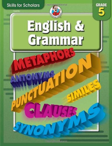 Skills for Scholars English & Grammar, Grade 5