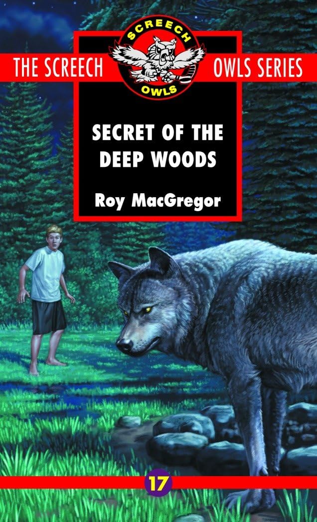The Secret of the Deep Woods (Screech Owls Series #17)