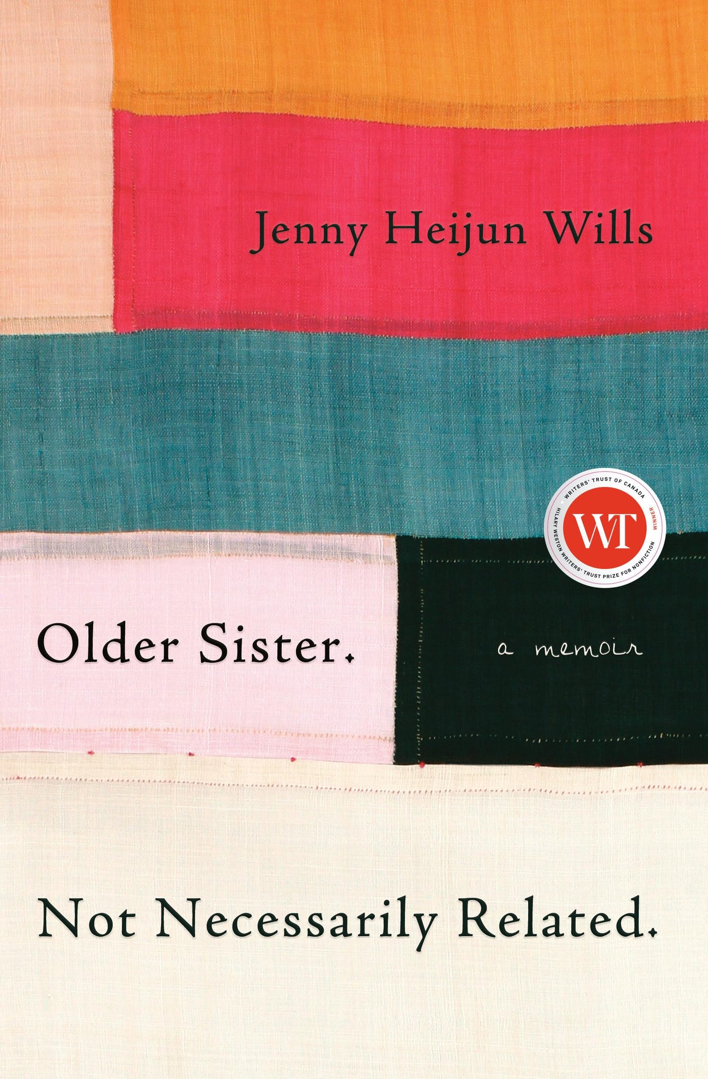 Older Sister. Not Necessarily Related.: A Memoir