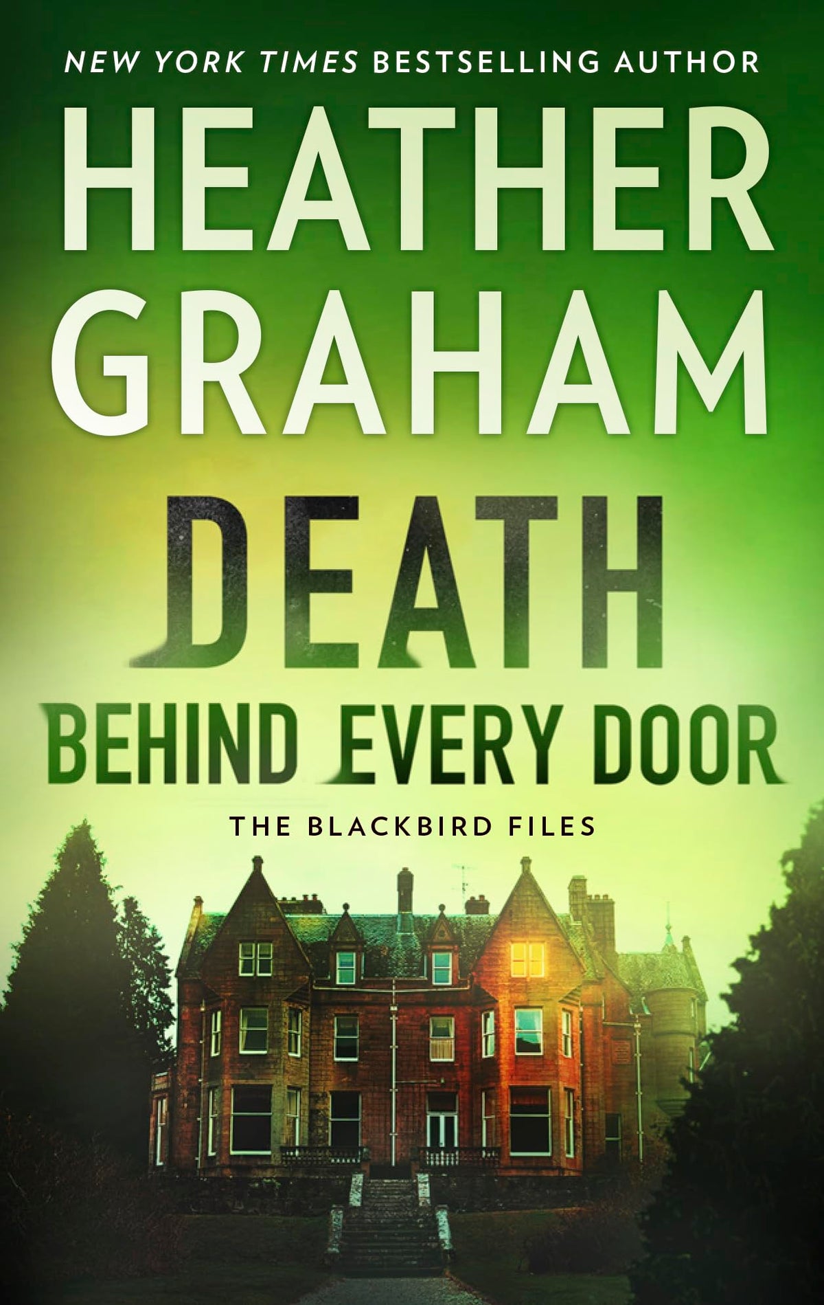 Death Behind Every Door: A Novel (The Blackbird Files, 1)