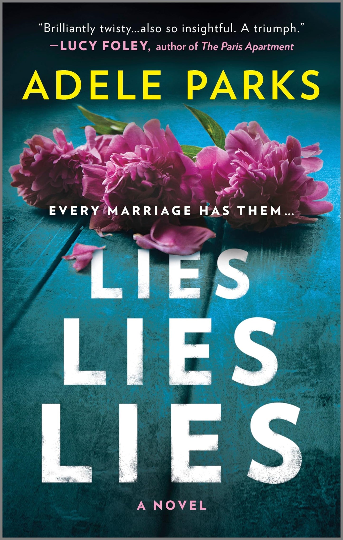 Lies, Lies, Lies: A Novel