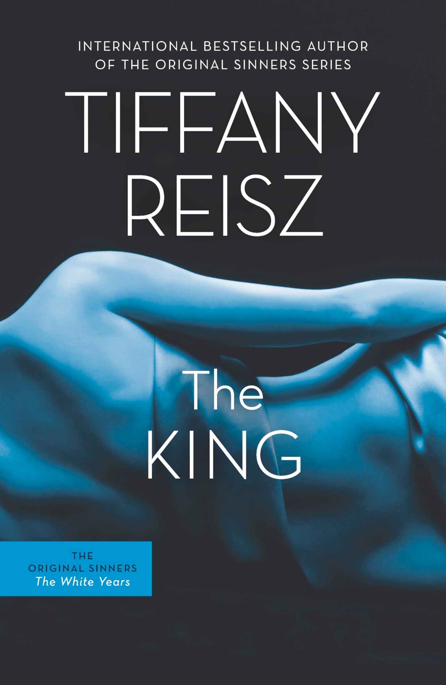 The King: A Fan-Favorite Contemporary Romance of Erotic Passion and Power (The Original Sinners, 6)