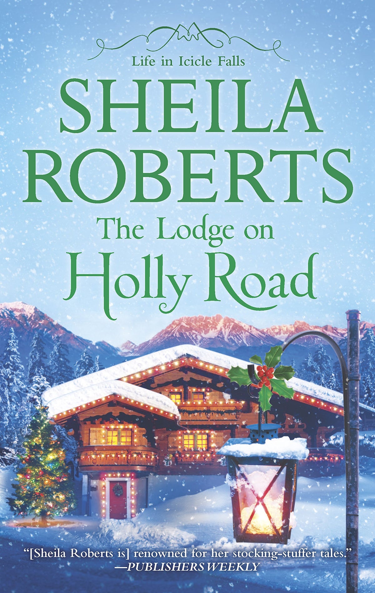 The Lodge on Holly Road (Life in Icicle Falls)