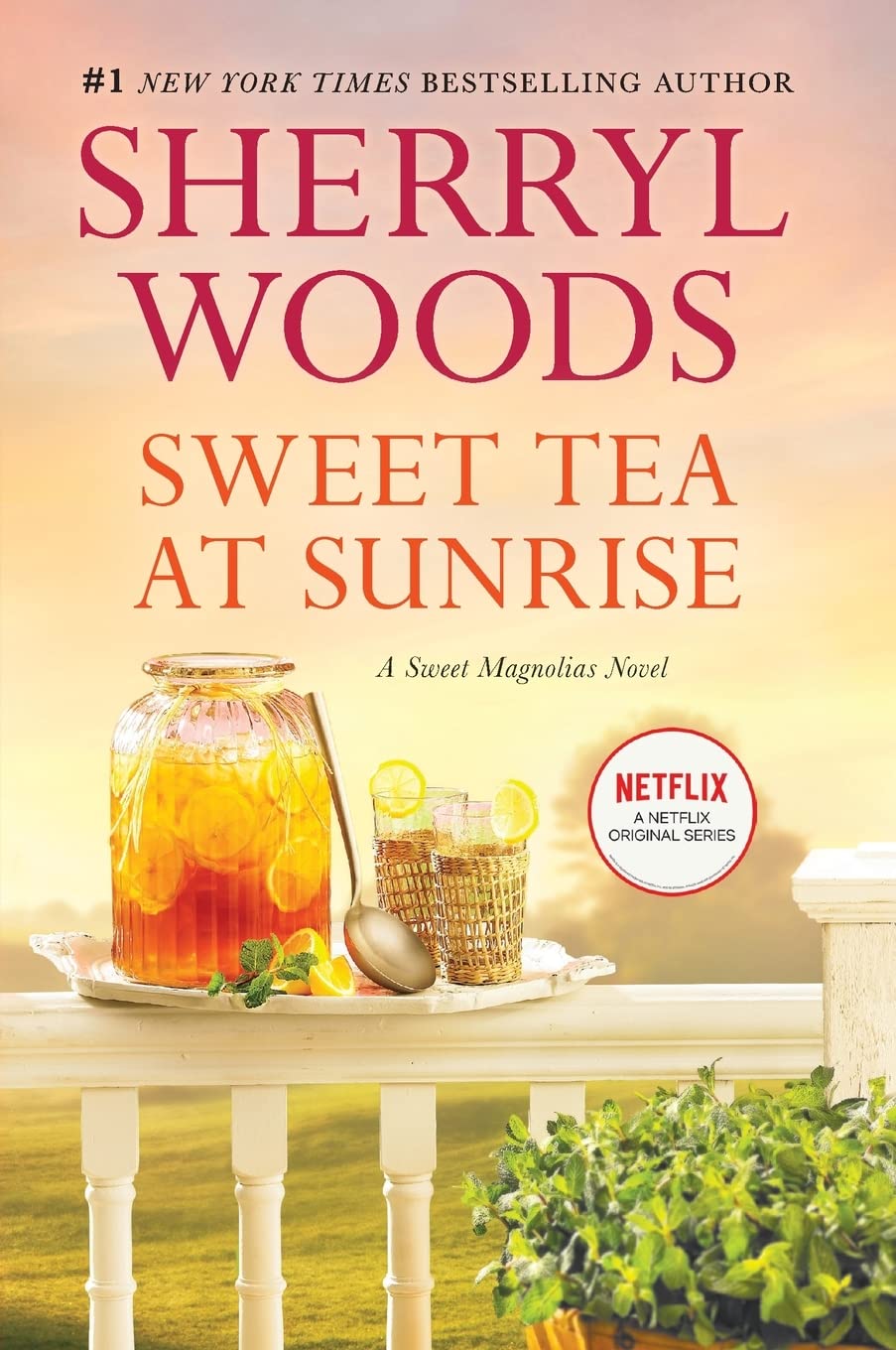 Sweet Tea at Sunrise (A Sweet Magnolias Novel, 6) - 6091