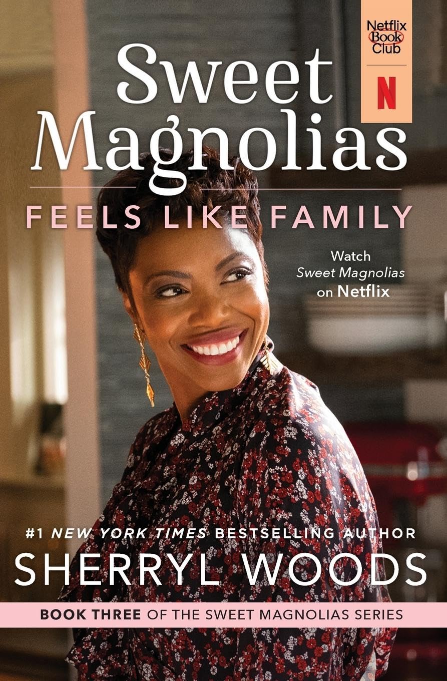 Feels Like Family: A Novel (A Sweet Magnolias Novel, 3)