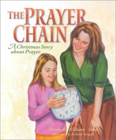 The Prayer Chain: A Christmas Story About Prayer