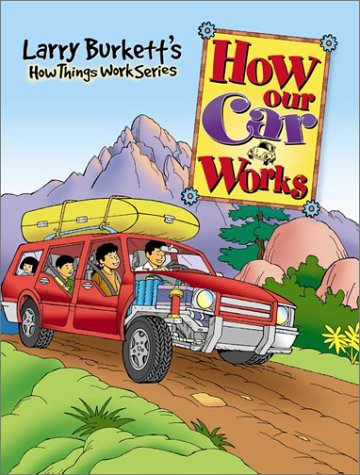 Larry Burkett's How Our Car Works