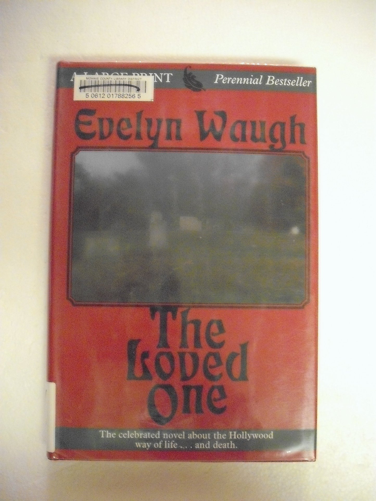 The Loved One (THORNDIKE PRESS LARGE PRINT PERENNIAL BESTSELLERS SERIES) - 8808