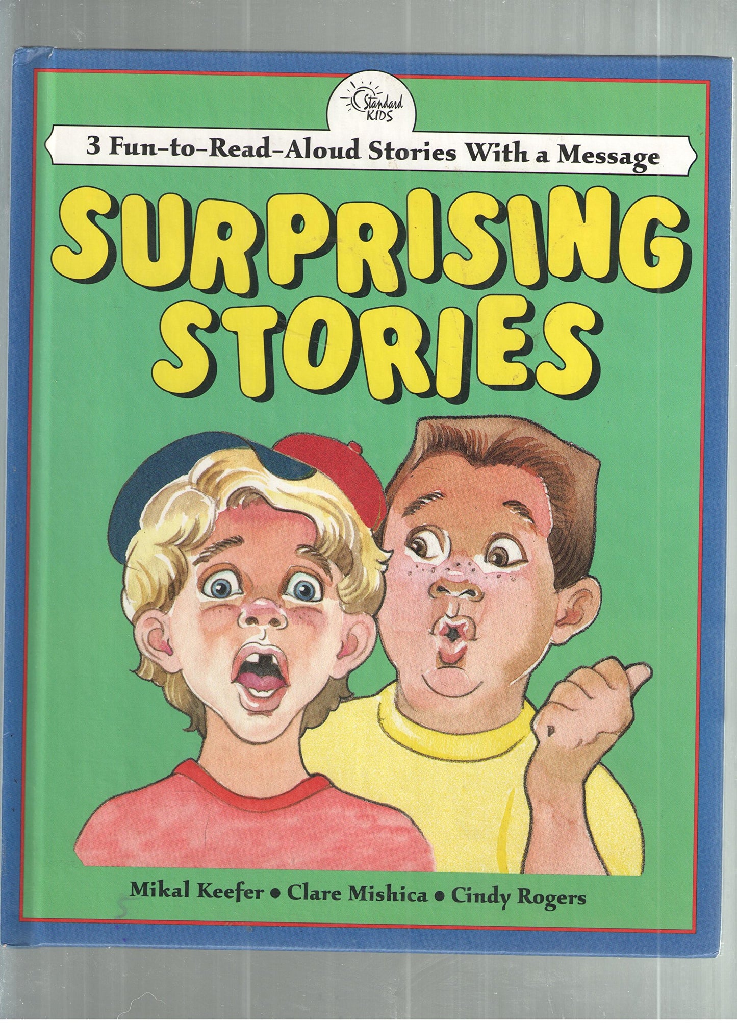 Surprising Stories: Three Read Aloud Stories With a Message (Read-Aloud Stories Series)