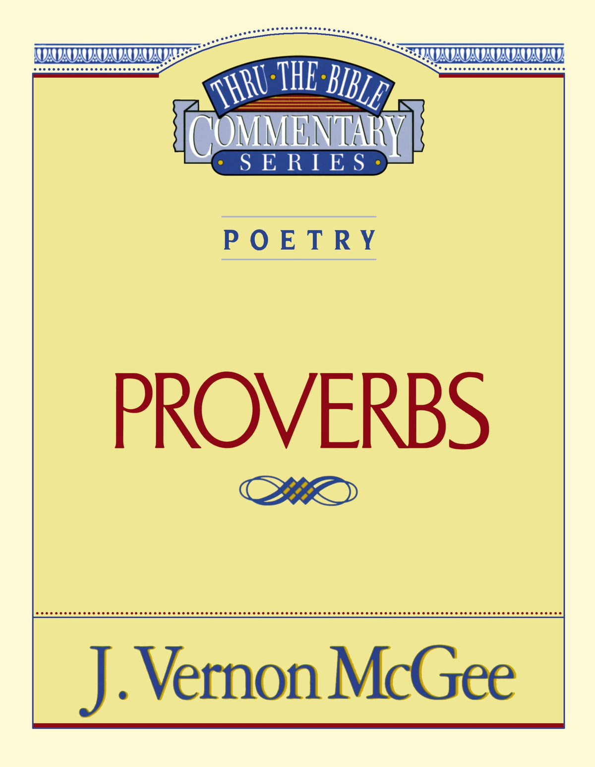 Proverbs (Thru the Bible Commentary) vol.20