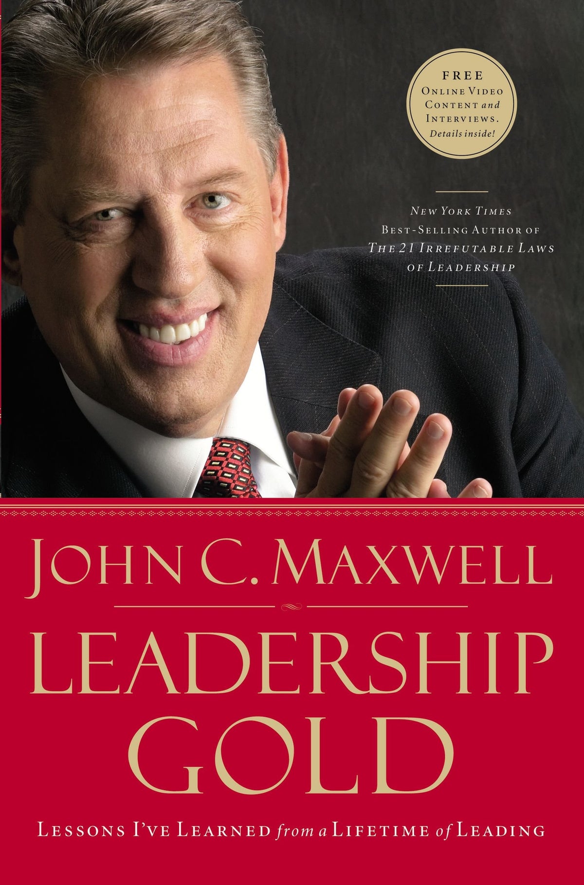 LEADERSHIP GOLD: LESSONS I'VE LE