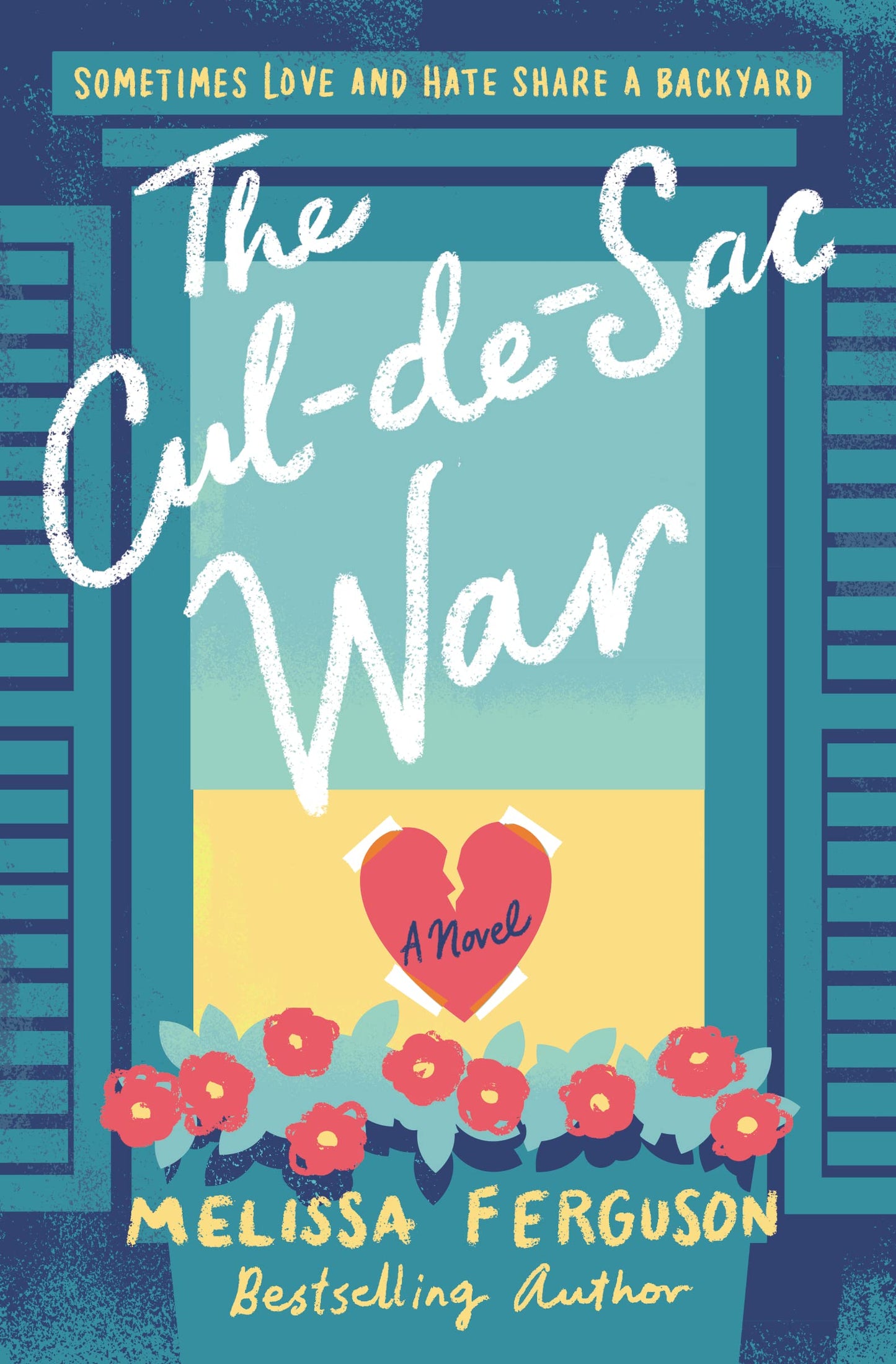 The Cul-de-Sac War: A Small-Town Enemies-to-Lovers Rom-Com - 2198
