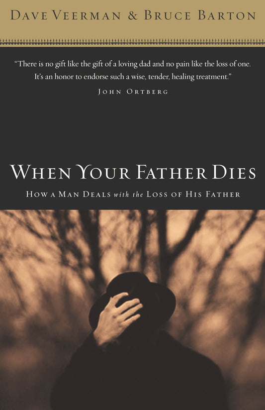 When Your Father Dies: How a Man Deals With the Loss of His Father - 2131