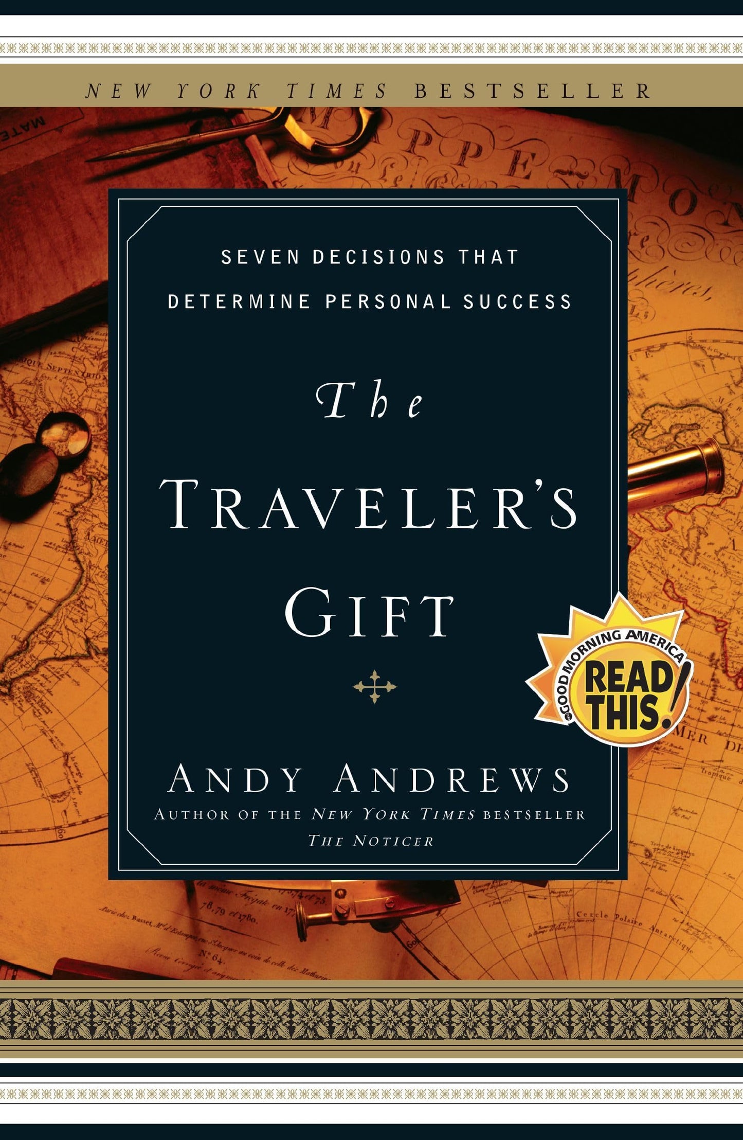 The Traveler's Gift: Seven Decisions that Determine Personal Success - 5263