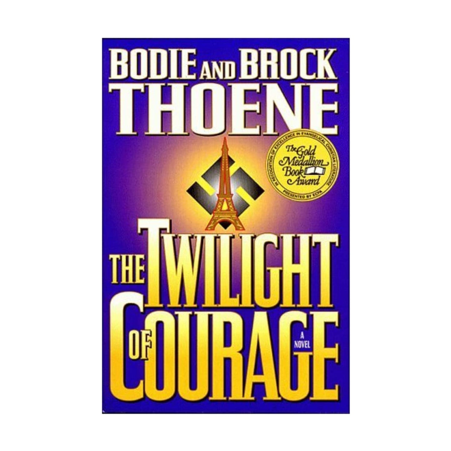 The Twilight of Courage: A Novel