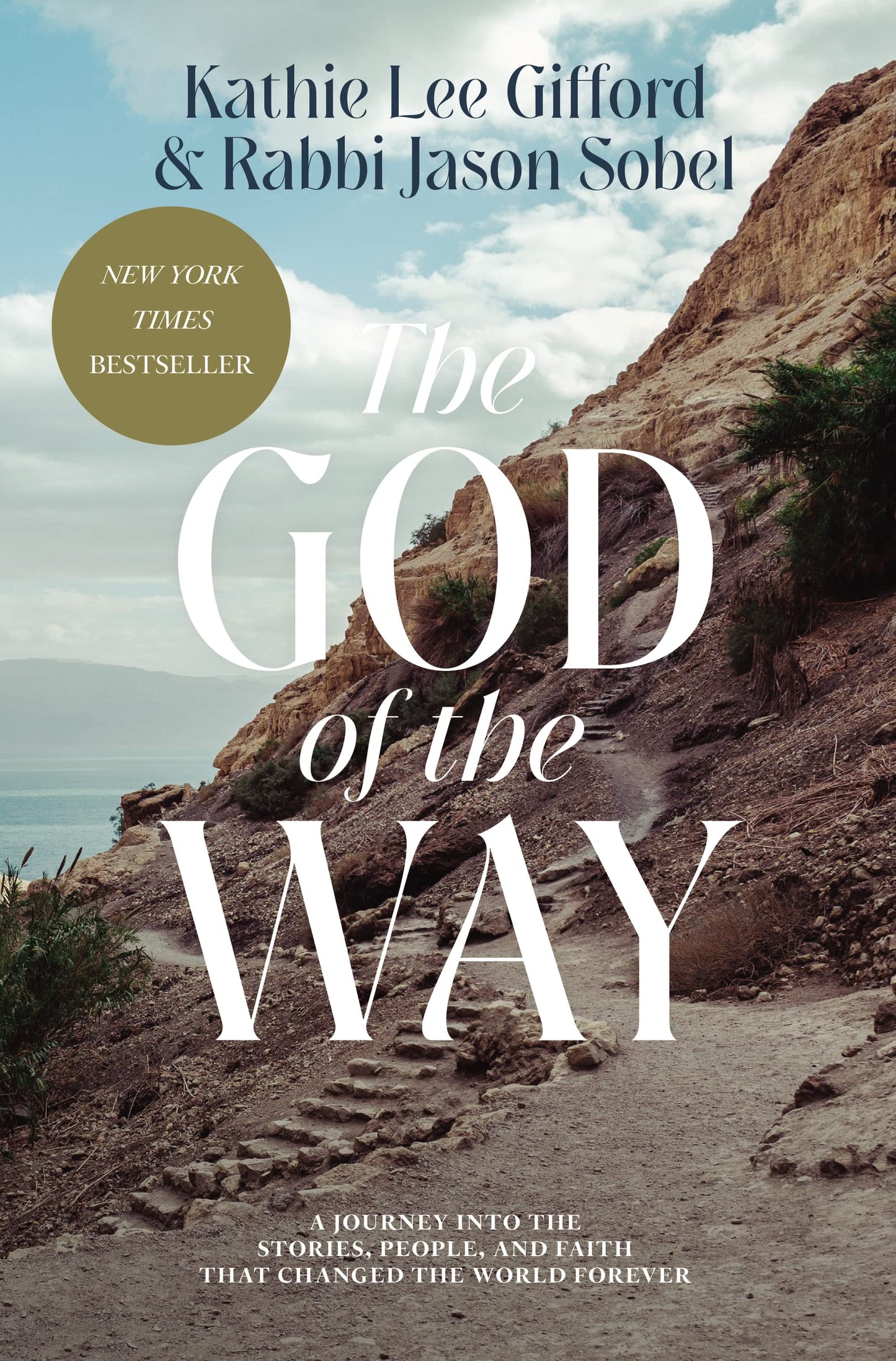 The God of the Way: A Journey into the Stories, People, and Faith That Changed the World Forever - 9669