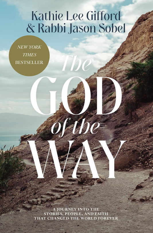 The God of the Way: A Journey into the Stories, People, and Faith That Changed the World Forever - 7426
