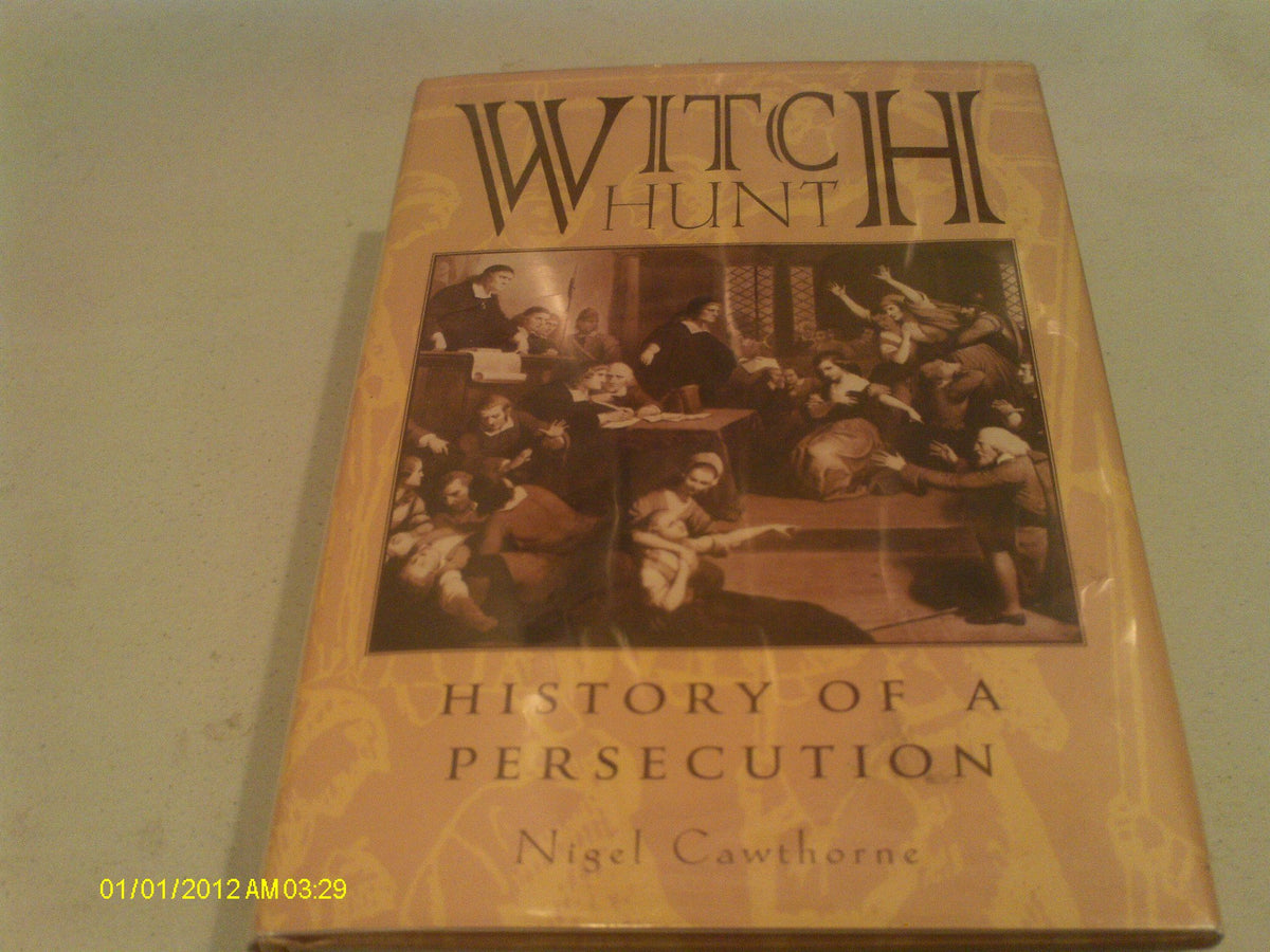 Witch Hunt: History of a Persecution