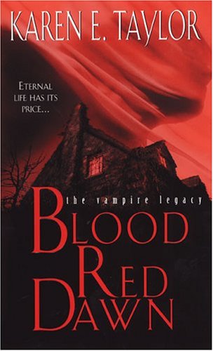 Blood Red Dawn (The Vampire Legacy, #7) - 879