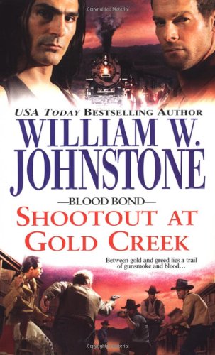 Shootout at Gold Creek (Blood Bond) - 9107